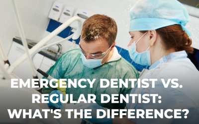 Emergency Dentist vs. Regular Dentist: What’s the Difference?