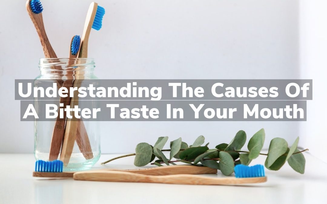 Understanding the Causes of a Bitter Taste in Your Mouth