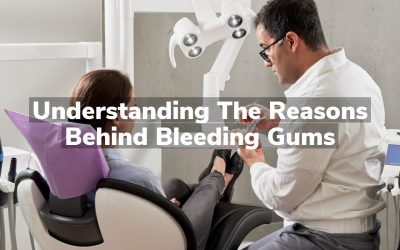 Understanding the Reasons Behind Bleeding Gums